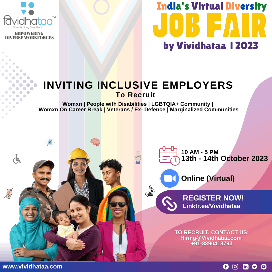 Launch Poster showing Women, PwD and LGBTQ+ Community, Returning Mothers, Veterans, Other Minorities: Click here to Register : India's Virtual Diversity Job Fair 2023 - By Vividhataa , Dates 12th,13th May , Click the image register as a candidate